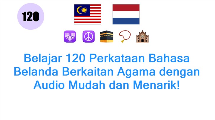 Belajar 120 Perkataan Bahasa Belanda Berkaitan Agama dengan Audio Mudah dan Menarik!